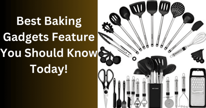 Baking Gadgets Feature